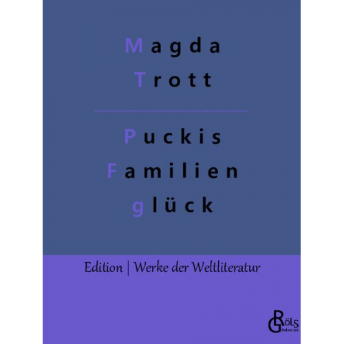 Magda Trott - Puckis Familienglück