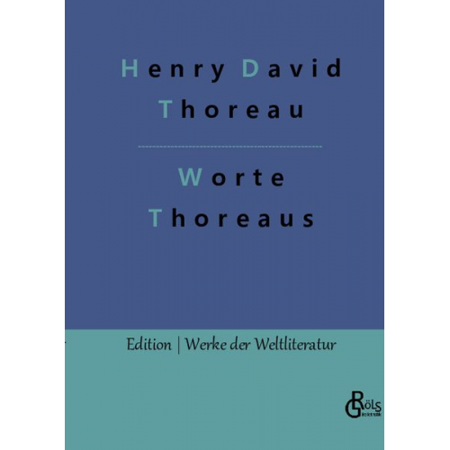 Henry David Thoreau - Worte Thoreaus