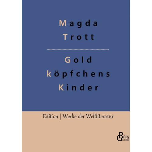 Magda Trott - Goldköpfchens Kinder