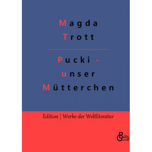 Magda Trott - Pucki - unser Mütterchen