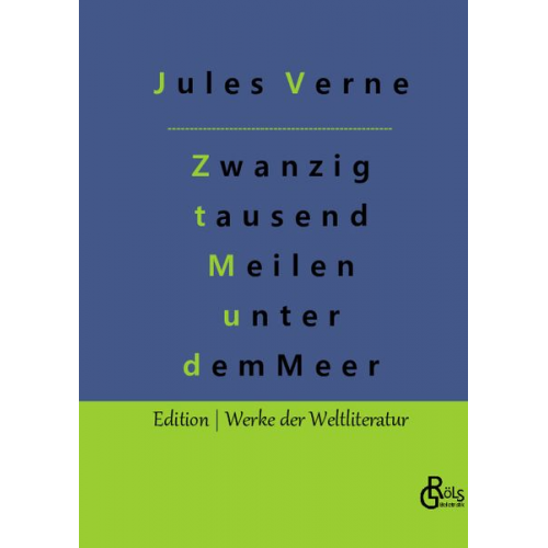 Jules Verne - Zwanzig tausend Meilen unter dem Meer