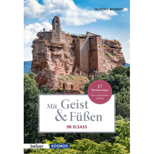 Felicitas Wehnert - Mit Geist & Füßen. Im Elsass