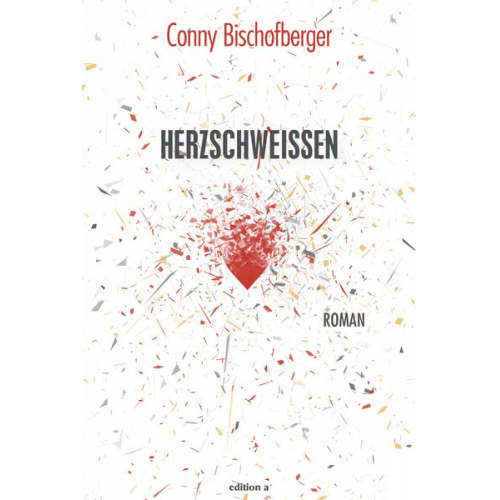 Conny Bischofberger - Herzschweißen