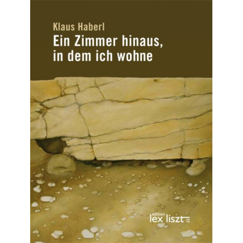 Klaus Haberl - Ein Zimmer hinaus, in dem ich wohne