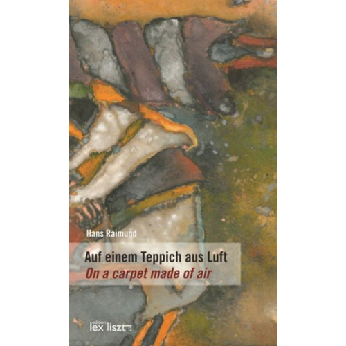 Hans Raimund - Auf einem Teppich aus Luft / On a carpet made of air