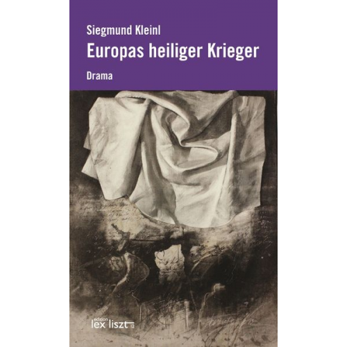 Kleinl Siegmund - Europas heiliger Krieger