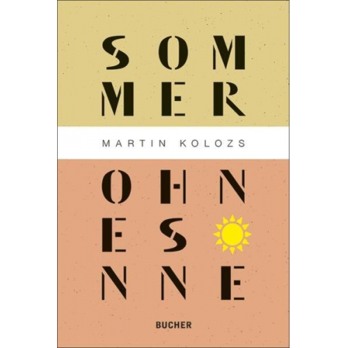 Martin Kolozs - Sommer ohne Sonne