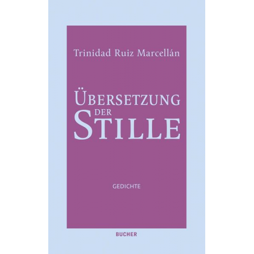 Ruiz Marcellán Trinidad - Übersetzung der Stille