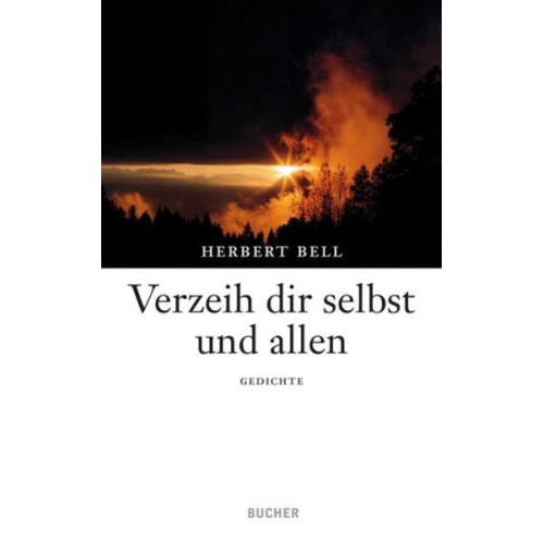 Herbert Bell - Verzeih dir selbst und allen