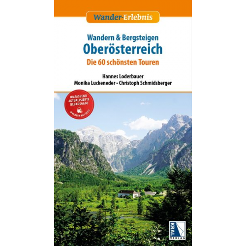 Monika Luckeneder Hannes Loderbauer Christoph Schmidsberger - Wandern und Bergsteigen in Oberösterreich (21. Aufl.)