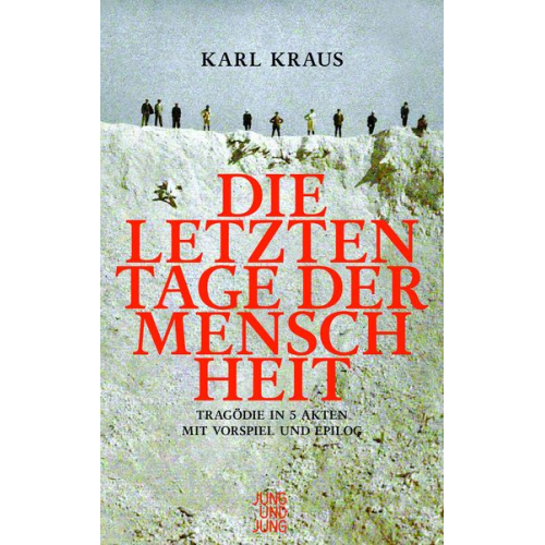 Karl Kraus - Die letzten Tage der Menschheit