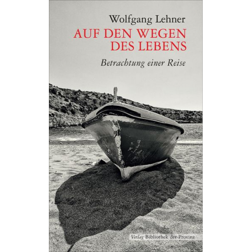 Wolfgang Lehner - Auf den Wegen des Lebens