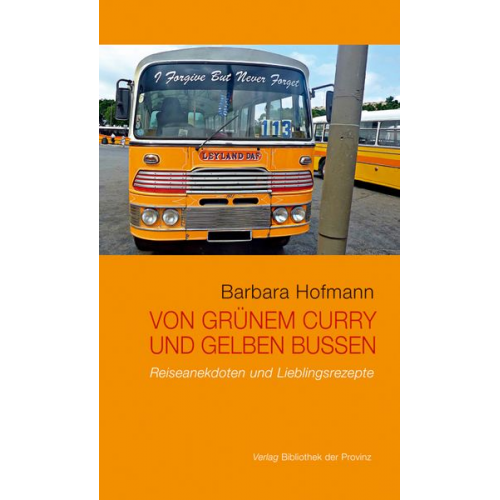 Barbara Hofmann - Von grünem Curry und gelben Bussen