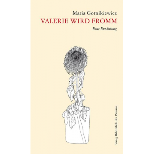 Maria Gornikiewicz - Valerie wird fromm