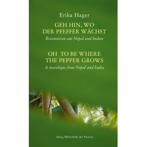 Erika Hager - Geh hin, wo der Pfeffer wächst | Oh to be where the pepper grows