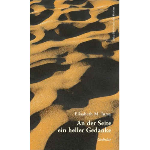 Elisabeth M. Jursa - An der Seite ein heller Gedanke