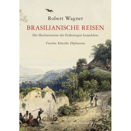 Robert Wagner - Brasilianische Reisen