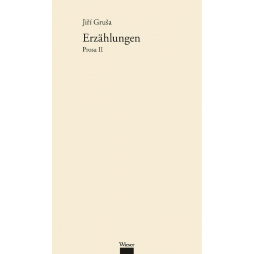 Jiří Gruša - Werkausgabe Jiří Gruša / Erzählungen