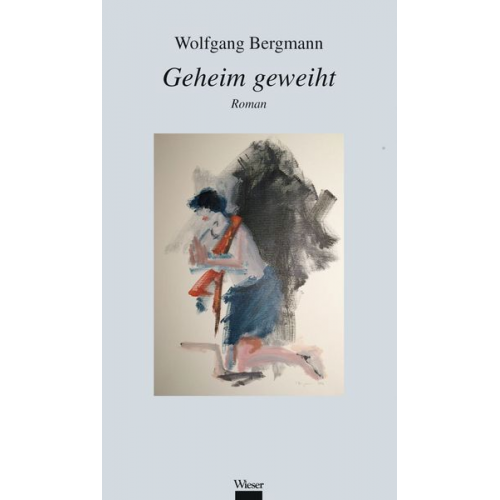 Wolfgang Bergmann - Geheim geweiht