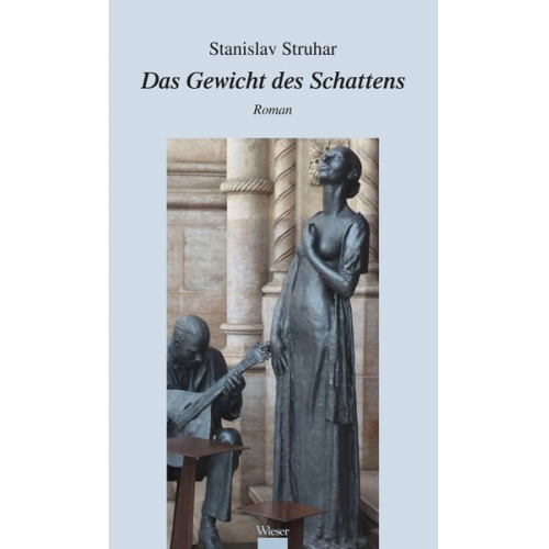 Stanislav Struhar - Das Gewicht des Schattens