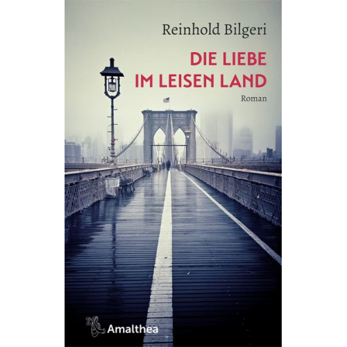 Reinhold Bilgeri - Die Liebe im leisen Land