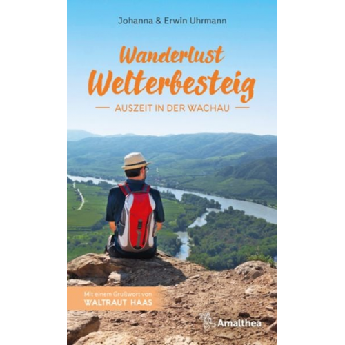 Johanna Uhrmann Erwin Uhrmann - Wanderlust Welterbesteig