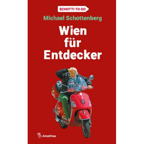 Michael Schottenberg - Wien für Entdecker