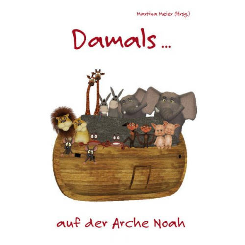 Damals ... auf der Arche Noah