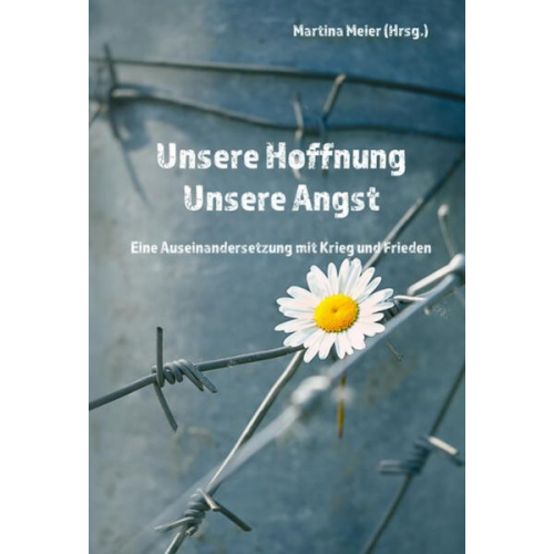 Unsere Hoffnung - Unsere Angst