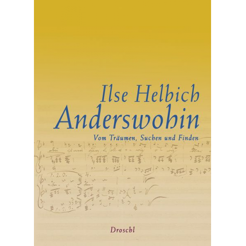 Ilse Helbich - Anderswohin