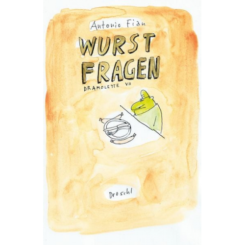 Antonio Fian - Wurstfragen