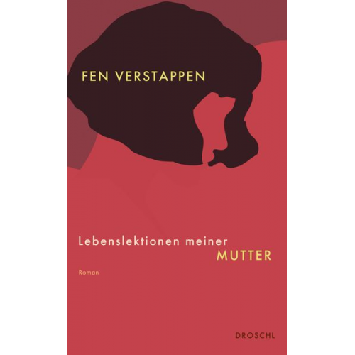 Fen Verstappen - Lebenslektionen meiner Mutter