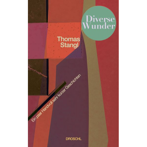 Thomas Stangl - Diverse Wunder