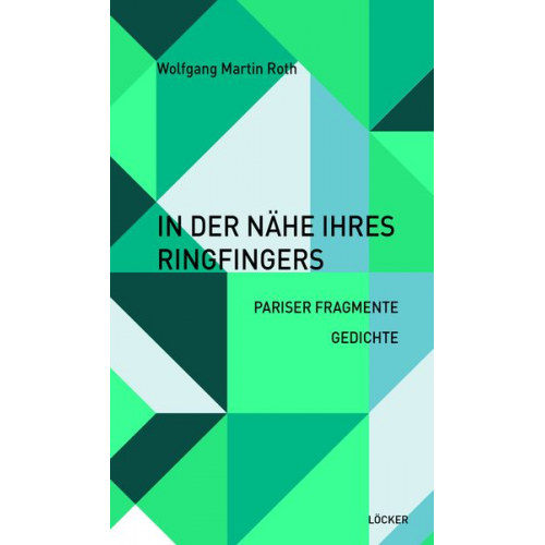 Wolfgang Martin Roth - In der Nähe ihres Ringfingers