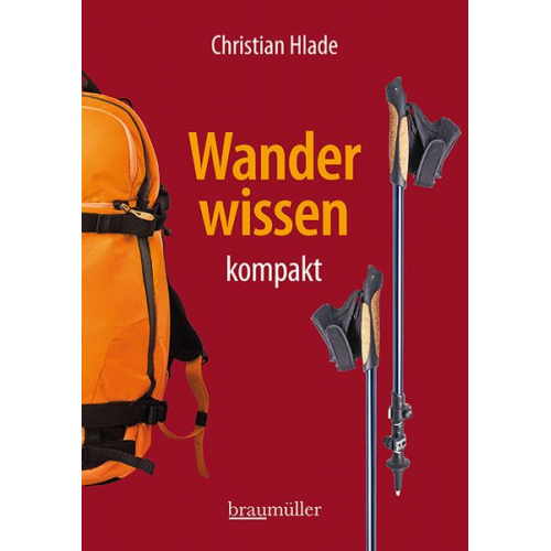 Christian Hlade - Wanderwissen kompakt