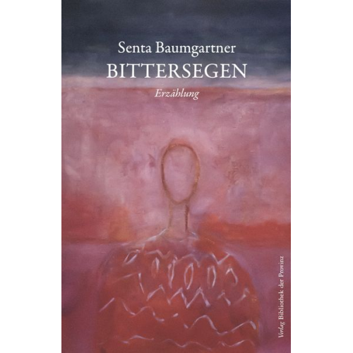 Senta Baumgartner - Bittersegen