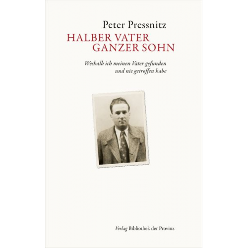 Peter Pressnitz - Halber Vater, ganzer Sohn