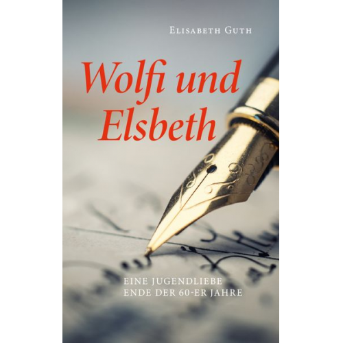 Elisabeth Guth - Wolfi und Elsbeth