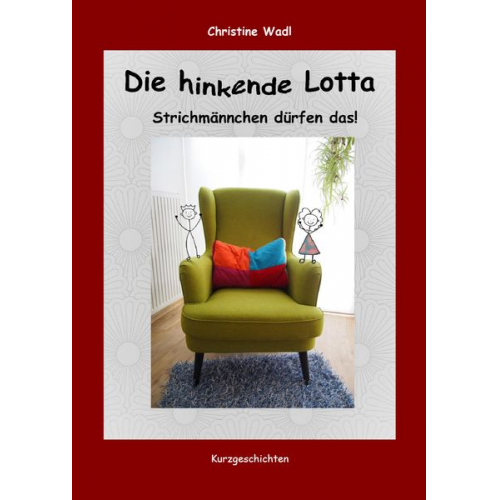 Christine Wadl - Die hinkende Lotta