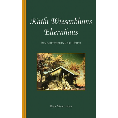 Rita Sterntaler - Kathi Wiesenblums Elternhaus