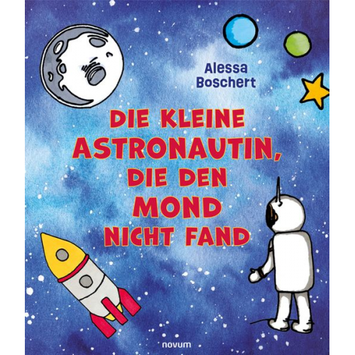 Alessa Boschert - Die kleine Astronautin, die den Mond nicht fand