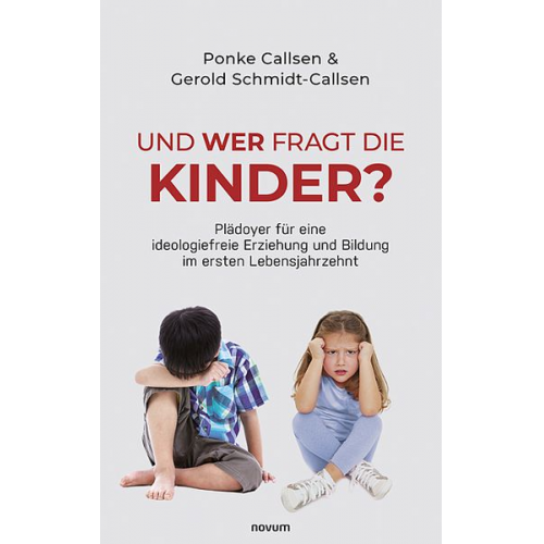 Ponke Callsen & Gerold Schmidt-Callsen - Und wer fragt die Kinder?