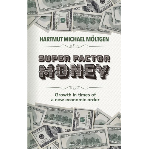 Hartmut Michael Möltgen - Super factor money