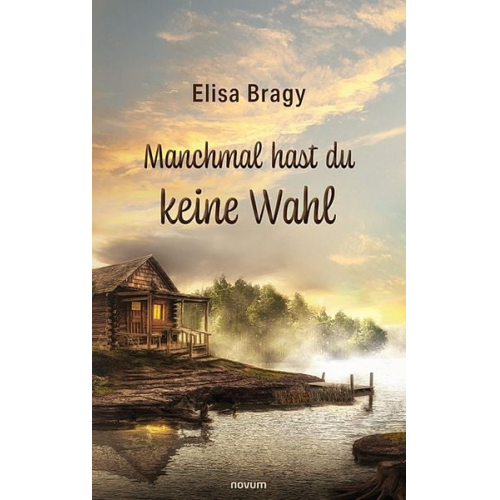 Elisa Bragy - Manchmal hast du keine Wahl