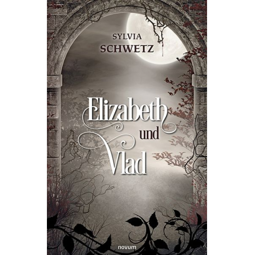 Sylvia Schwetz - Elizabeth und Vlad