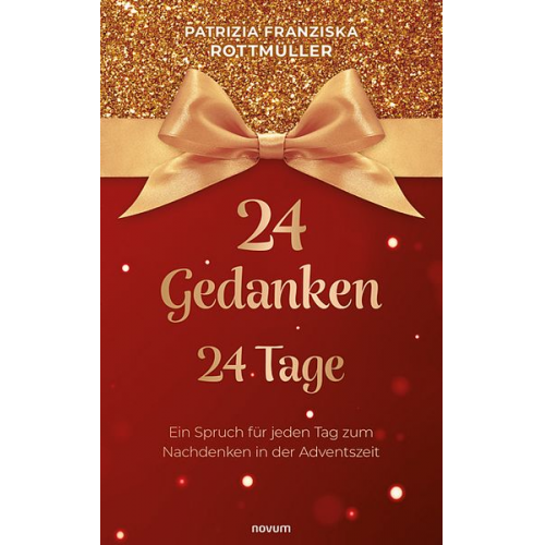 Patrizia Franziska Rottmüller - 24 Gedanken – 24 Tage