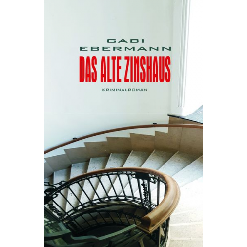 Gabi Ebermann - Das alte Zinshaus