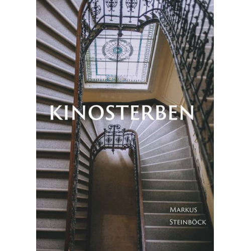 Markus Steinböck - Kinosterben