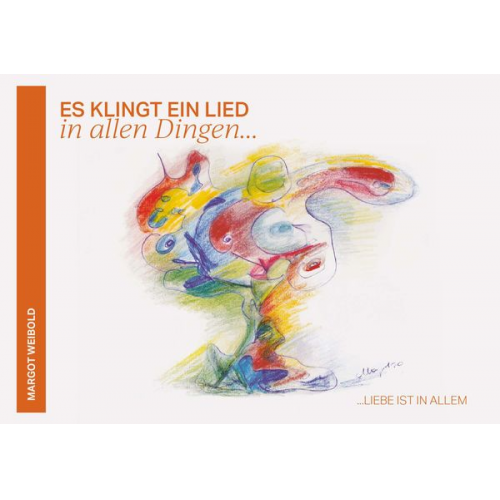 Margot Weibold - Es klingt ein Lied in allen Dingen