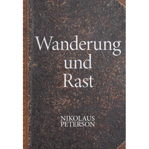 Nikolaus Peterson - Wanderung und Rast